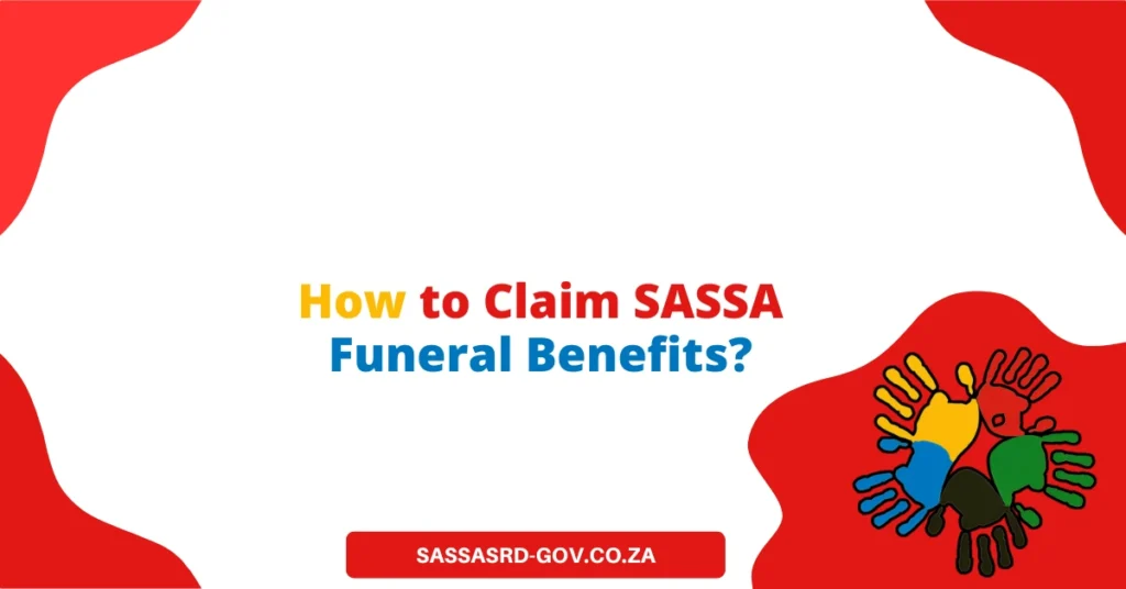 How to Claim SASSA Funeral Benefits?